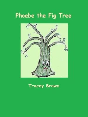 cover image of Phoebe the Fig Tree